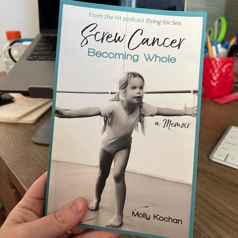 Screw Cancer: Becoming Whole book/memoir